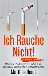 Ich rauche nicht! - Matthes Heidt - ebook