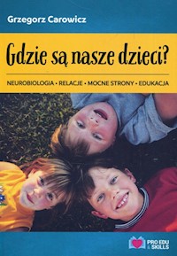 Gdzie są nasze dzieci? - Carowicz Grzegorz - książka