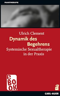 Dynamik des Begehrens - Ulrich Clement - ebook