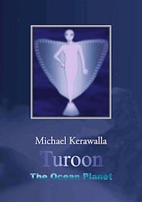 Turoon - Michael Kerawalla - ebook