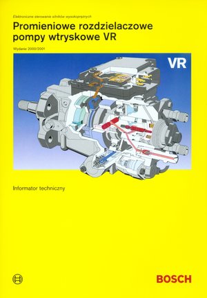 Promienie rozdzielaczowe, pompy wtryskowe VR. Informator techniczny - zbiorowa praca - książka