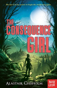 The Consequence Girl - Alastair Chisholm - ebook