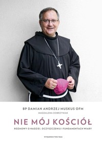 Nie mój Kościół - Dobrzyniak Magdalena, Muskus Damian Andrzej - książka