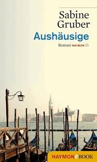 Aushäusige - Sabine Gruber - ebook