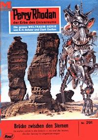 Perry Rhodan 291: Brücke zwischen den Sternen -  Kurt Mahr - ebook