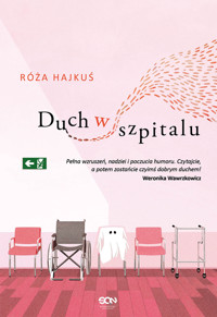 Duch w szpitalu - Róża Hajkuś - ebook + audiobook + książka