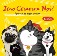 Jego Cesarska Mość 3. Wystarczy błysk pazura - Bai Cha - książka