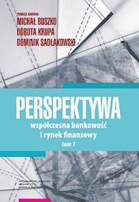 Perspektywa Współczesna bankowość i rynek fin Tom 1 -  - książka