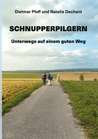 Schnupperpilgern - Dietmar Pfaff - ebook