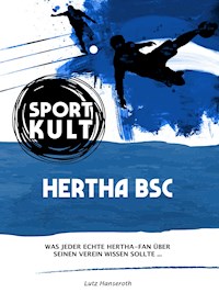 Hertha BSC - Fußballkult - Lutz Hanseroth - ebook