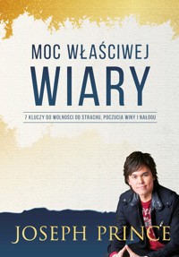 Moc właściwej wiary - Prince Joseph - ebook + książka