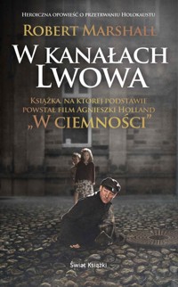 W kanałach Lwowa - Robert Marshall - ebook