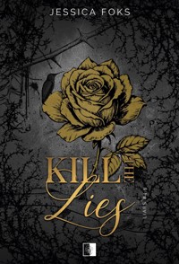 Kill the Lies - Foks Jessica - ebook + audiobook + książka