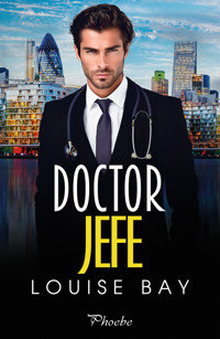 Doctor Jefe - Louise Bay - ebook