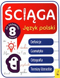 Ściąga do egzaminu 8-klasisty Język polski - Stabińska Joanna, Butkiewicz Elżbieta - książka