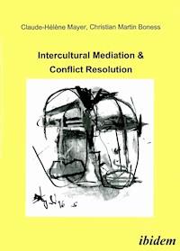 Intercultural Mediation & Conflict Resolution - Claude H Mayer - ebook