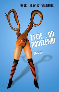 Życie od podszewki - Janusz „Krawiec” Wiśniewski - ebook