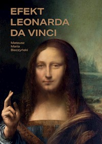 Efekt Leonarda da Vinci - Bieczyński Mateusz Maria - książka