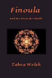 Finoula und der Stein der Macht - Tabea Welsh - ebook