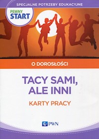 Pewny start O dorosłości Tacy sami, ale inni Karty pracy - Klaro-Celej Lidia, Szostak Barbara - książka