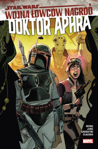 Star Wars Doktor Aphra. Wojna łowców nagród. Tom 3 - Alyssa Wong - książka