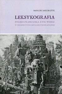 Leksykografia polsko-francuska XVIII wieku - Jakubczyk Marcin - książka