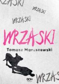 Wrzaski - Tomasz Maruszewski - ebook + książka