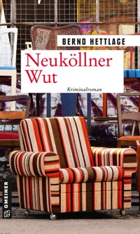 Neuköllner Wut - Bernd Hettlage - ebook