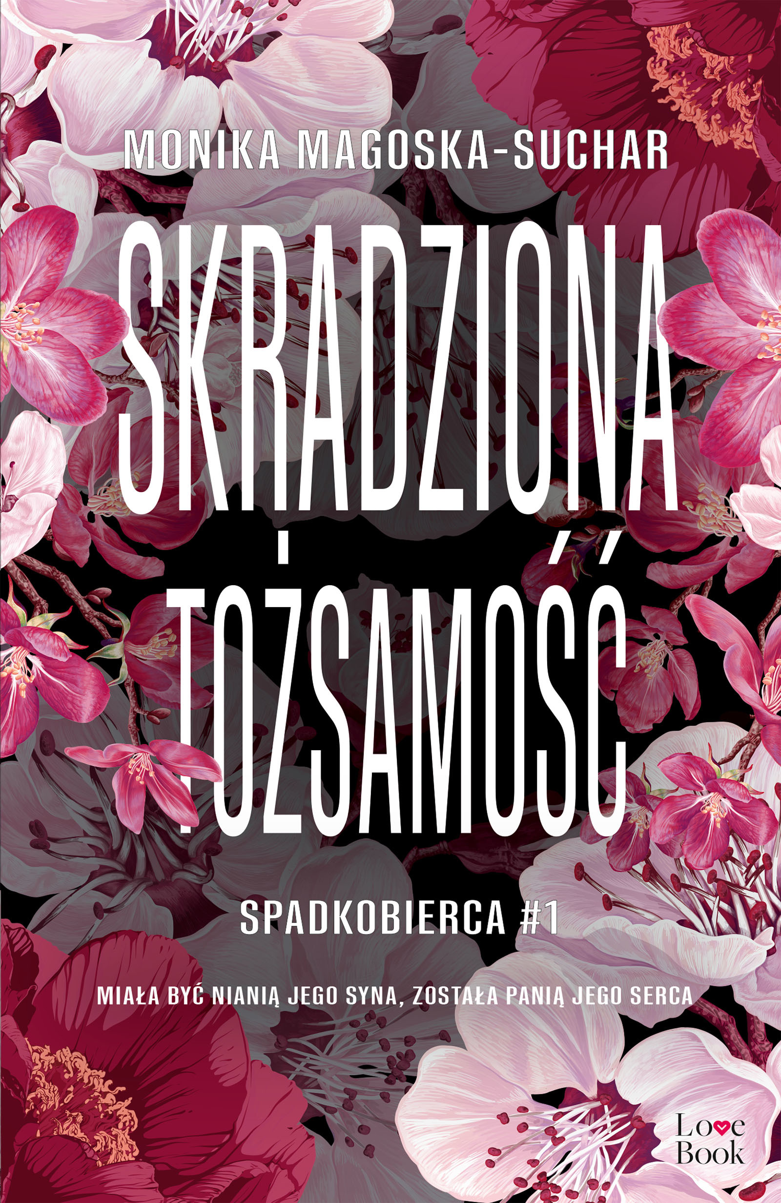 Skradziona tożsamość. Spadkobierca. Tom 1 - Monika Magoska-Suchar - książka