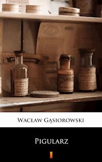 Pigularz - Wacław Gąsiorowski - ebook
