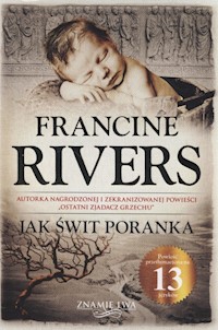 Jak świt poranka - Rivers Francine - książka