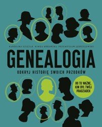 Genealogia. Odkryj historię swoich przodków - Przemysław Jędrzejewski, Karolina Szlęzak, Kinga Urbańska - książka