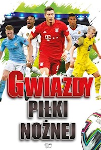 Gwiazdy Piłki Nożnej - Okęcki Mateusz, Włodarczyk Joanna, Tryhubczak Bogusław - książka