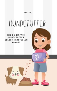 Hundefutter - Paul M. - ebook