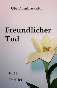 Freundlicher Tod - Ute Dombrowski - ebook
