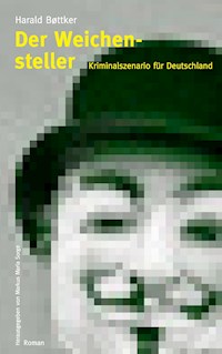 Der Weichensteller - Kriminalszenario für Deutschland - Harald Bøttker - ebook