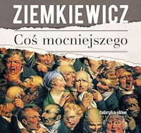 Coś mocniejszego - Rafał A. Ziemkiewicz - ebook + audiobook