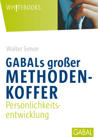 GABALs großer Methodenkoffer. Persönlichkeitsentwicklung - Walter Simon, Simon Walter - ebook