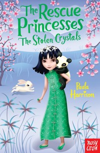 The Rescue Princesses: The Stolen Crystals - Paula Harrison - ebook