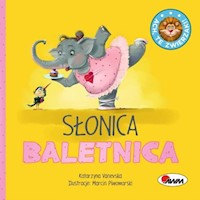 Ach, te zwierzaki! Słonica Baletnica - Katarzyna Vanevska - książka