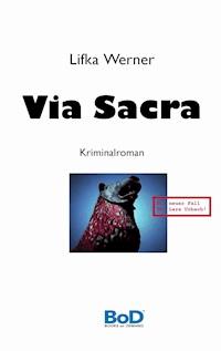 Via Sacra - Lifka Werner - ebook