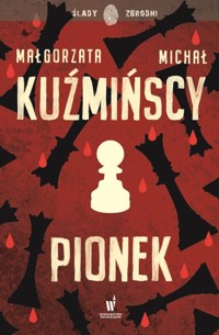 Pionek - Kuźmińska Małgorzata, Kuźmiński Michał - książka