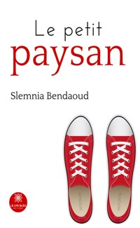 Le petit paysan - Slemnia Bendaoud - ebook