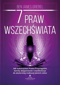 7 praw wszechświata - Griebel Ben James - książka