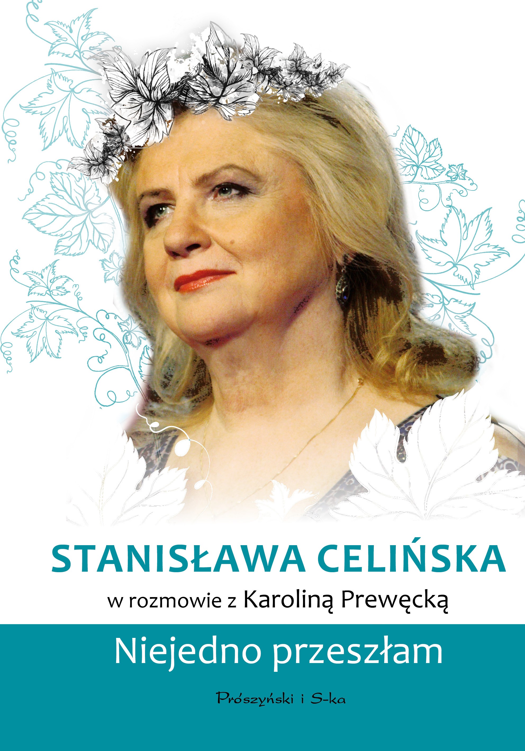 Okładka:Stanisława Celińska. Niejedno przeszłam 