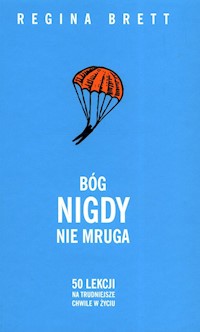 Bóg nigdy nie mruga - Regina Brett - ebook + audiobook + książka