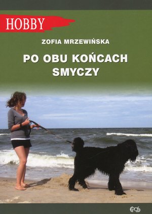 Po obu końcach smyczy - Zofia Mrzewińska - książka