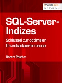 SQL-Server-Indizes - Robert Panther - ebook