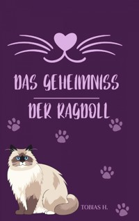 Das Geheimniss der Ragdoll - Tobias Hopfmüller - ebook