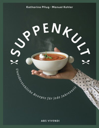 Suppenkult - Katharina Pflug - ebook